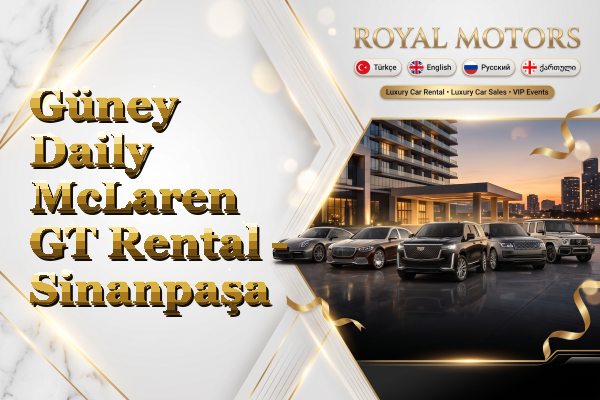 Güney Daily McLaren GT Rental - Sinanpaşa