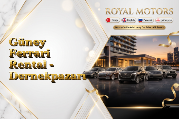 Güney Ferrari Rental - Dernekpazarı