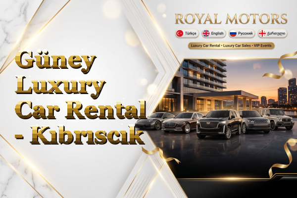Güney Luxury Car Rental - Kıbrıscık