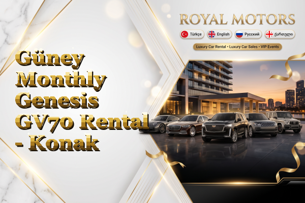 Güney Monthly Genesis GV70 Rental - Konak
