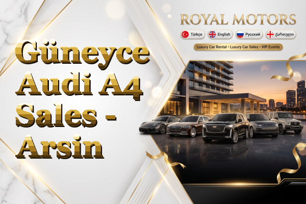 Güneyce Audi A4 Sales - Arsin