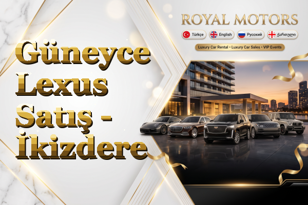 Güneyce Lexus Satış - İkizdere