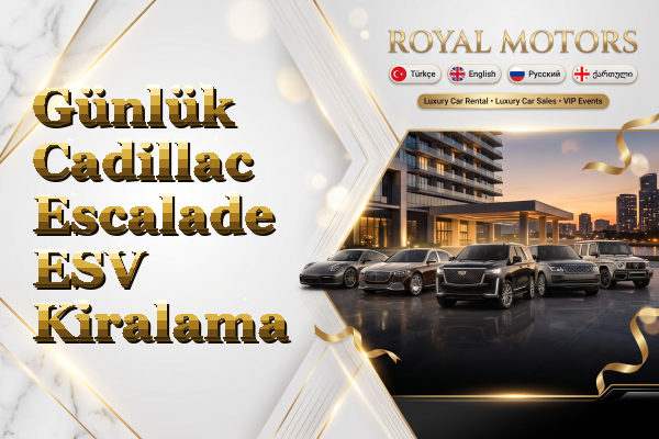 Günlük Cadillac Escalade ESV Kiralama