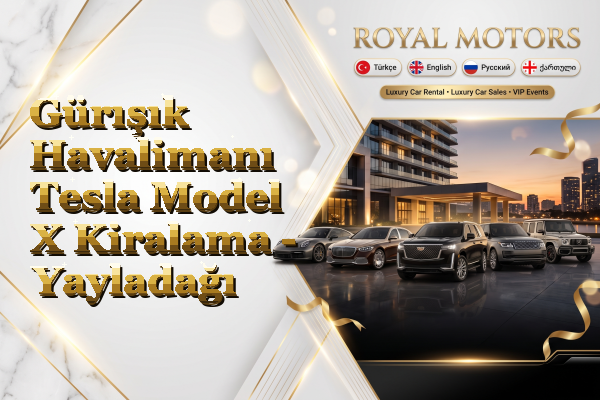 Gürışık Havalimanı Tesla Model X Kiralama - Yayladağı