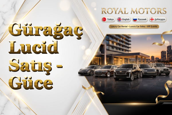 Gürağaç Lucid Satış - Güce