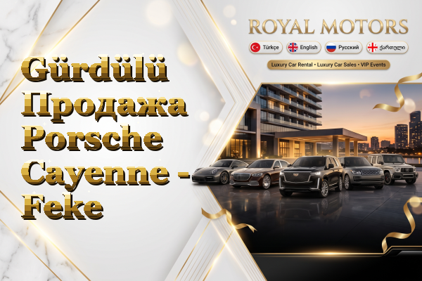 Gürdülü Продажа Porsche Cayenne - Feke