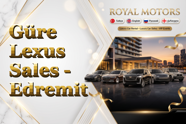 Güre Lexus Sales - Edremit