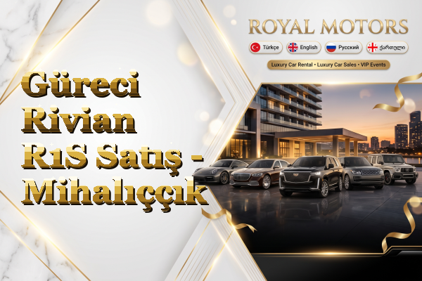Güreci Rivian R1S Satış - Mihalıççık