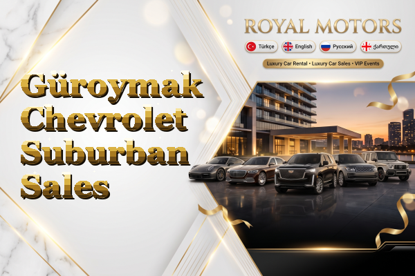 Güroymak Chevrolet Suburban Sales
