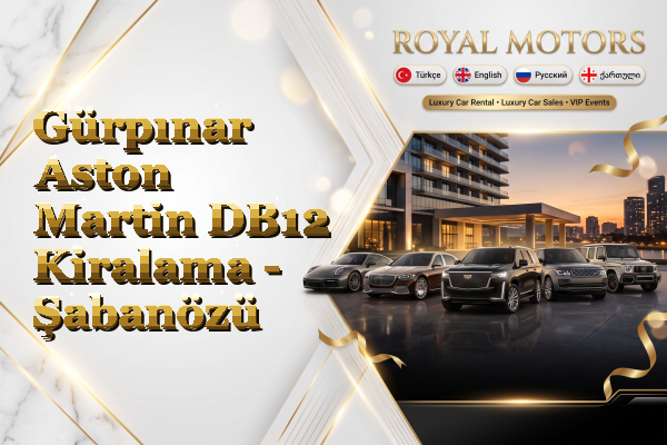 Gürpınar Aston Martin DB12 Kiralama - Şabanözü