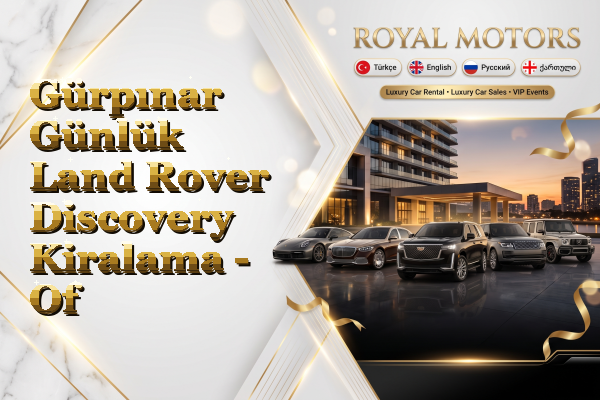 Gürpınar Günlük Land Rover Discovery Kiralama - Of