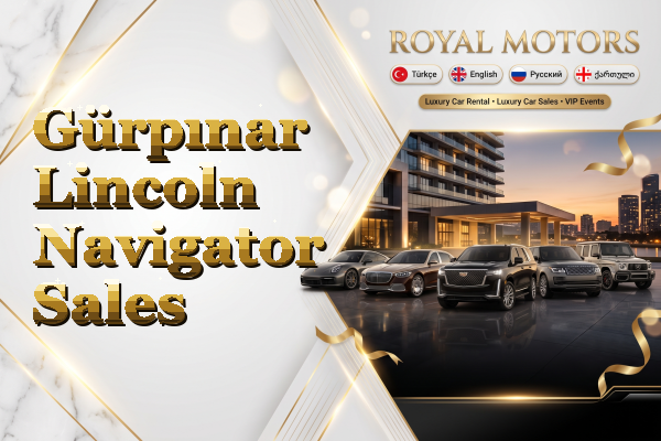 Gürpınar Lincoln Navigator Sales