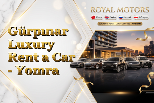 Gürpınar Luxury Rent a Car - Yomra