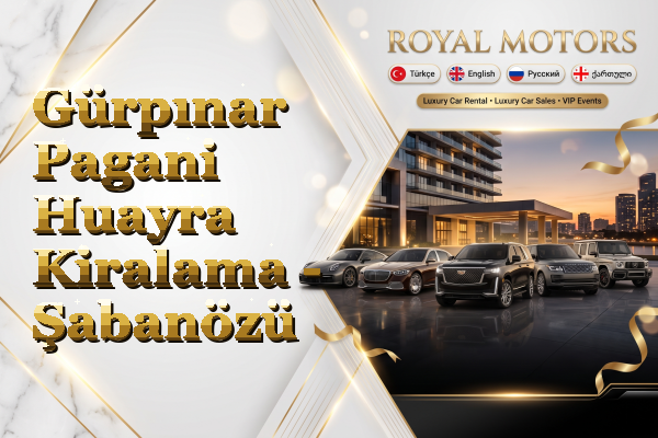Gürpınar Pagani Huayra Kiralama - Şabanözü