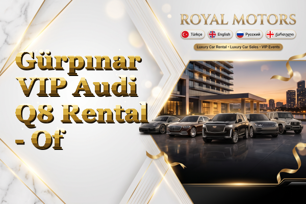 Gürpınar VIP Audi Q8 Rental - Of