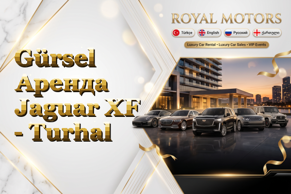 Gürsel Аренда Jaguar XF - Turhal