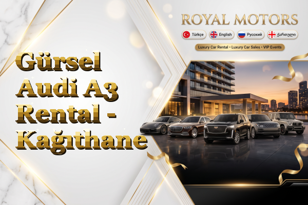 Gürsel Audi A3 Rental - Kağıthane