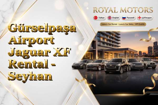 Gürselpaşa Airport Jaguar XF Rental - Seyhan