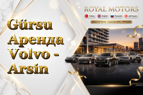 Gürsu Аренда Volvo - Arsin