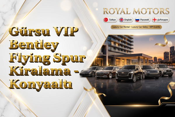 Gürsu VIP Bentley Flying Spur Kiralama - Konyaaltı