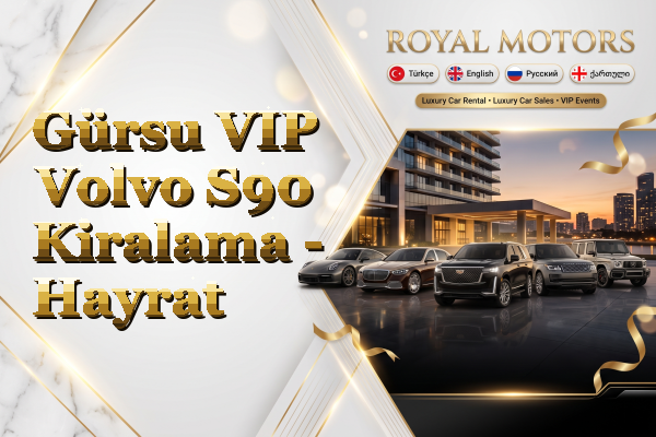 Gürsu VIP Volvo S90 Kiralama - Hayrat