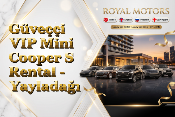 Güveççi VIP Mini Cooper S Rental - Yayladağı