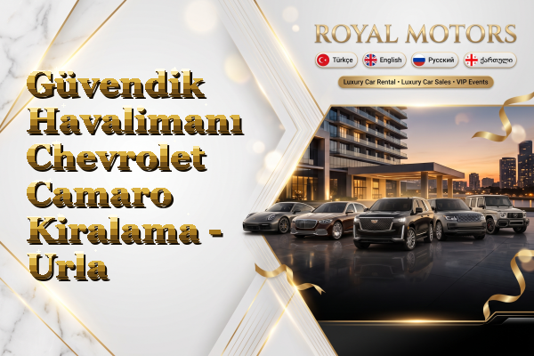 Güvendik Havalimanı Chevrolet Camaro Kiralama - Urla