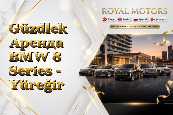 Güzdlek Аренда BMW 8 Series - Yüreğir