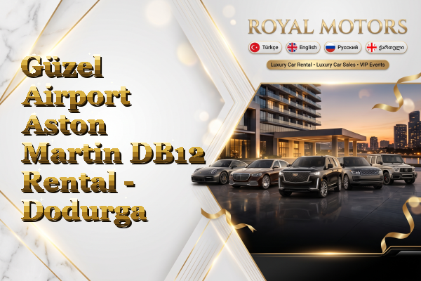 Güzel Airport Aston Martin DB12 Rental - Dodurga