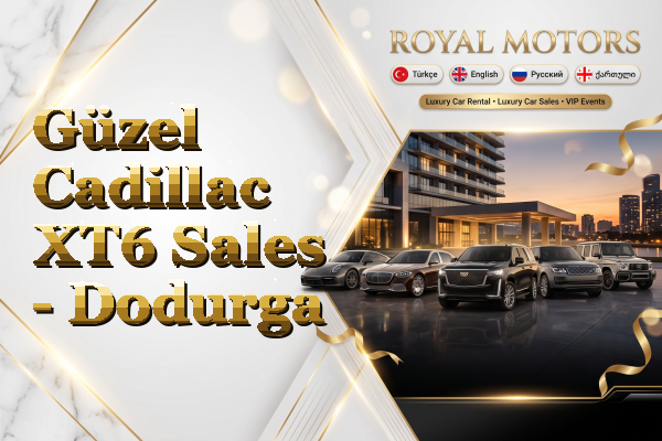 Güzel Cadillac XT6 Sales - Dodurga