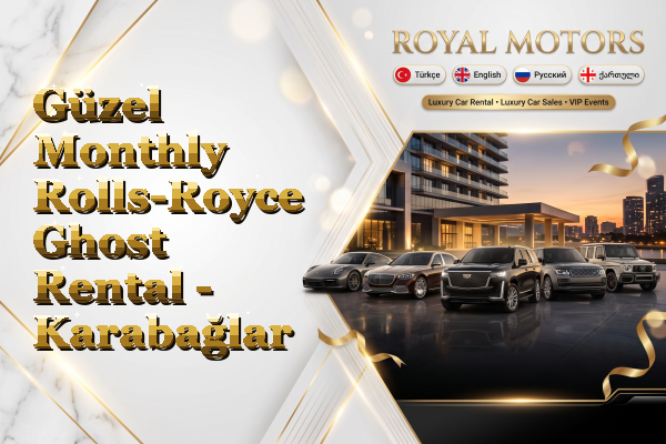 Güzel Monthly Rolls-Royce Ghost Rental - Karabağlar