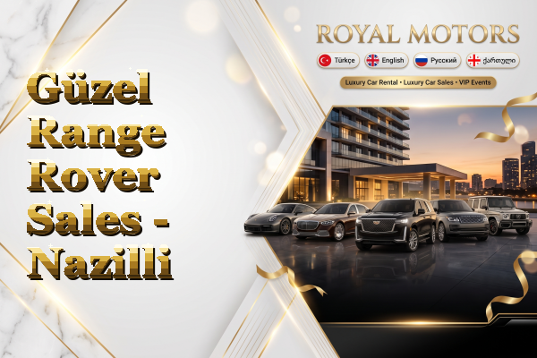 Güzel Range Rover Sales - Nazilli