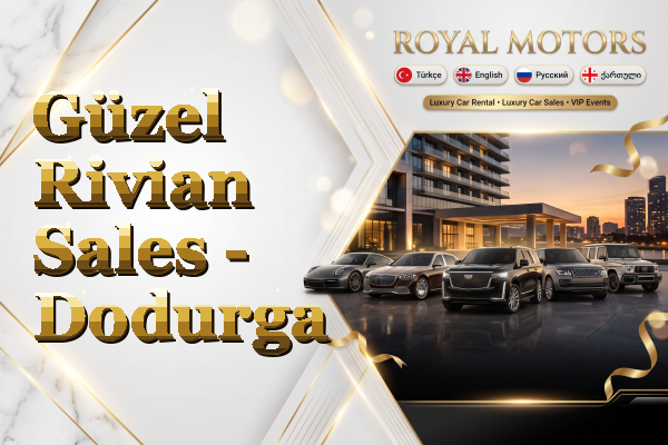 Güzel Rivian Sales - Dodurga