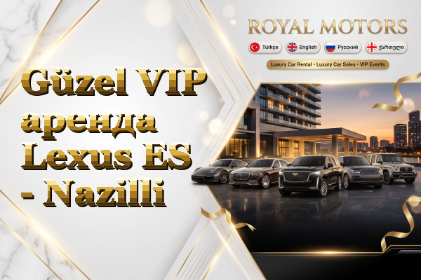 Güzel VIP аренда Lexus ES - Nazilli