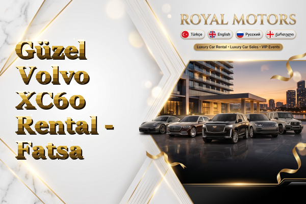Güzel Volvo XC60 Rental - Fatsa