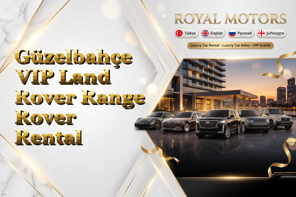 Güzelbahçe VIP Land Rover Range Rover Rental