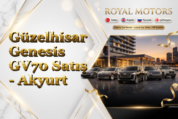 Güzelhisar Genesis GV70 Satış - Akyurt