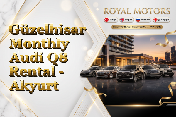 Güzelhisar Monthly Audi Q8 Rental - Akyurt