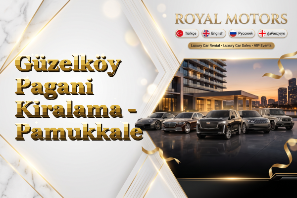 Güzelköy Pagani Kiralama - Pamukkale