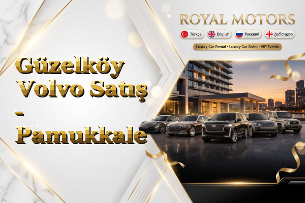 Güzelköy Volvo Satış - Pamukkale
