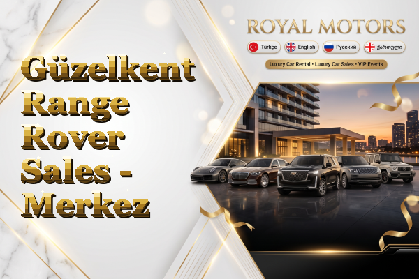 Güzelkent Range Rover Sales - Merkez