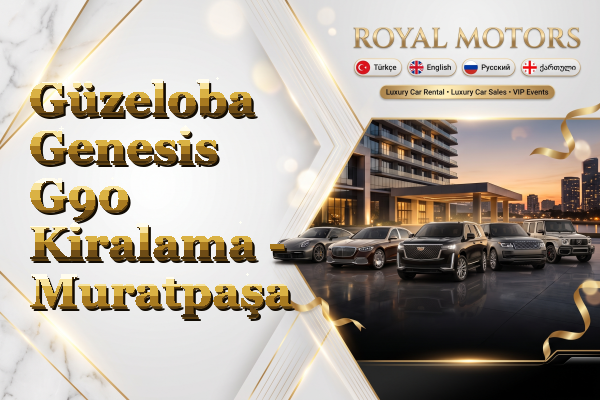 Güzeloba Genesis G90 Kiralama - Muratpaşa