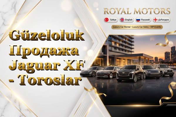 Güzeloluk Продажа Jaguar XF - Toroslar