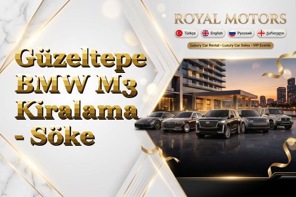 Güzeltepe BMW M3 Kiralama - Söke