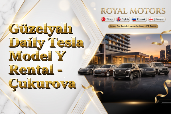 Güzelyalı Daily Tesla Model Y Rental - Çukurova