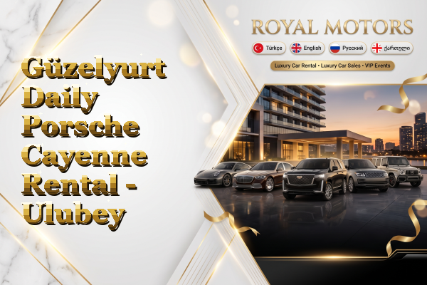 Güzelyurt Daily Porsche Cayenne Rental - Ulubey