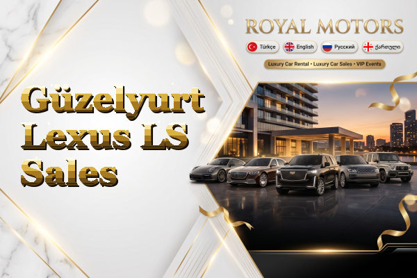 Güzelyurt Lexus LS Sales