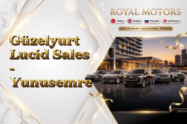Güzelyurt Lucid Sales - Yunusemre
