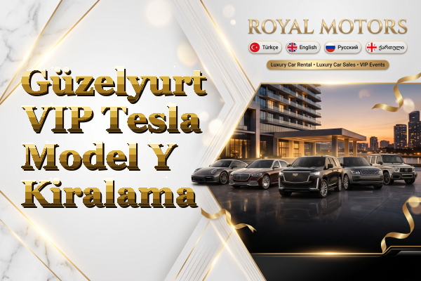 Güzelyurt VIP Tesla Model Y Kiralama
