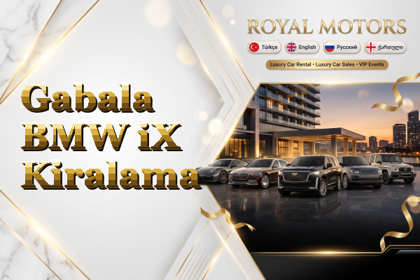 Gabala BMW iX Kiralama